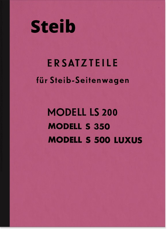 Steib LS 200, S 350 und S 500 Luxus Seitenwagen Ersatzteilliste