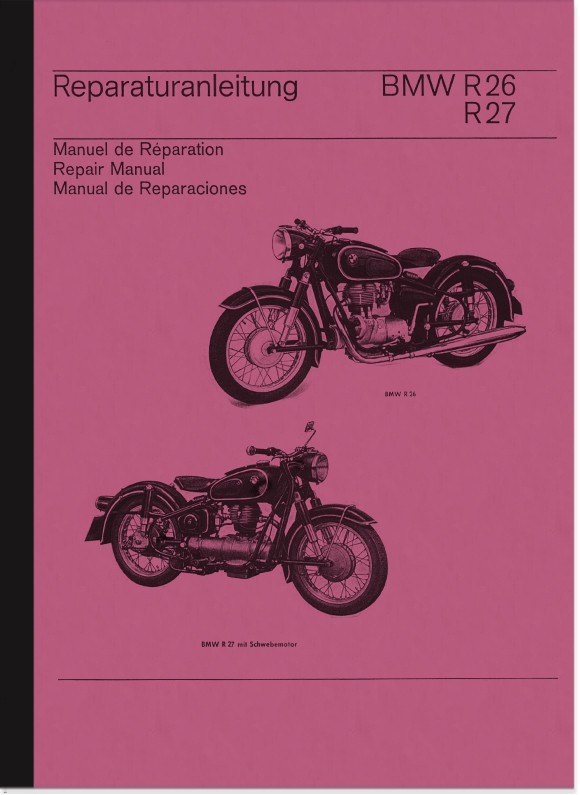 BMW R 26 und R 27 Reparaturanleitung Werkstatthandbuch Montageanleitung