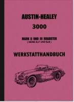 Austin-Healey 3000 MK II 2 und III 3 (BJ 7 und BJ 8) Roadster Reparaturanleitung