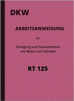 DKW RT 125 RT125 Motor Getriebe Reparaturanleitung Werkstatthandbuch Montageanleitung