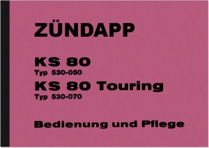Z&uuml;ndapp KS 80 und KS 80 Touring Bedienungsanleitung Betriebsanleitung Handbuch