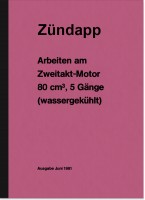 Z&uuml;ndapp Arbeiten am 2-Takt 80 ccm Reparaturanleitung KS Motor Typ 314 530