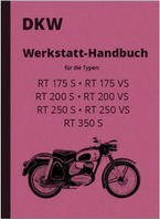 DKW Reparaturanleitung RT 175 S RT 175 VS RT 200 S RT 200 VS RT 250 VS RT 350 S