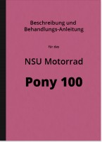 NSU Pony 100 Motorrad Bedienungsanleitung Betriebsanleitung Handbuch