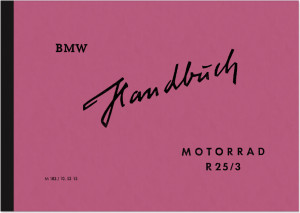 BMW R 25/3 Bedienungsanleitung Betriebsanleitung Handbuch R25/3