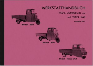 Vespa Piaggio Car Ape Commercial Reparaturanleitung Werkstatthandbuch Montageanleitung