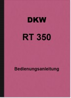 DKW RT 350 und RT 350 S Bedienungsanleitung Betriebsanleitung Handbuch RT350
