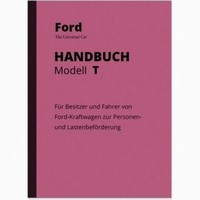 Ford Modell T (Tin Lizzie) Bedienungsanleitung Betriebsanleitung Handbuch