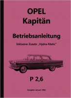 Opel Kapit&auml;n P 2,6 (Inklusive Hyra-Matic) Bedienungsanleitung Betriebsanleitung Handbuch 1962