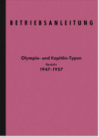 Opel Olympia und Kapit&auml;n 1947-1957 Bedienungsanleitung Betriebsanleitung Handbuch
