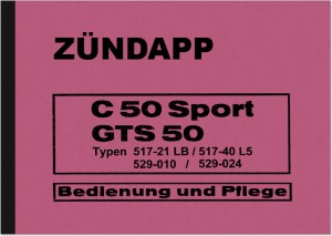 Z&uuml;ndapp C 50 Sport und GTS 50 Bedienungsanleitung Betriebsanleitung Handbuch