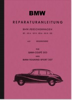 BMW Typ 501, 502, 503 und 507 A B /6 /8 PKW Reparaturanleitung Werkstatthandbuch