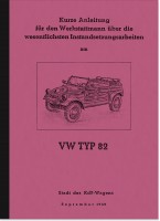 VW Typ 82 K&uuml;belwagen Reparaturanleitung Werkstatthandbuch Montageanleitung