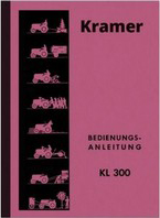 Kramer Diesel-Schlepper KL 300 Bedienungsanleitung