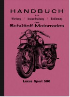 Sch&uuml;ttoff Luxus Sport 500 1929 4-Takt Bedienungsanleitung Betriebsanleitung Handbuch