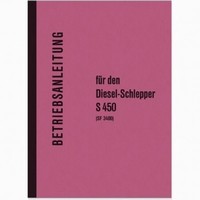 Schl&uuml;ter S 450 (SF 3400) Schlepper Bedienungsanleitung Betriebsanleitung Handbuch