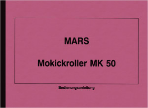 Mars Mokickroller MK 50 Bedienungsanleitung Betriebsanleitung Handbuch