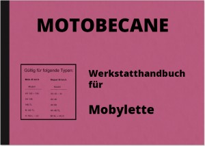 Motobecane Mobylette Mofa Moped Reparaturanleitung Werkstatthandbuch
