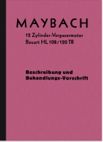 Maybach 12-Zylinder Typ HL 108/120 TR Motor Bedienungsanleitung Beschreibung Handbuch