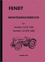 Fendt FW 228/FW 139 Farmer 2 und 2 D Traktor Reparaturanleitung Werkstatthandbuch Montageanleitung