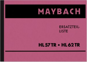 Maybach HL 57 TR und HL 62 TR Motor Ersatzteilliste Ersatzteilkatalog