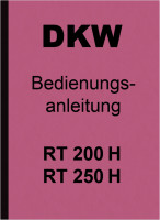 DKW RT 200 H und RT 250 H Bedienungsanleitung Betriebsanleitung Handbuch
