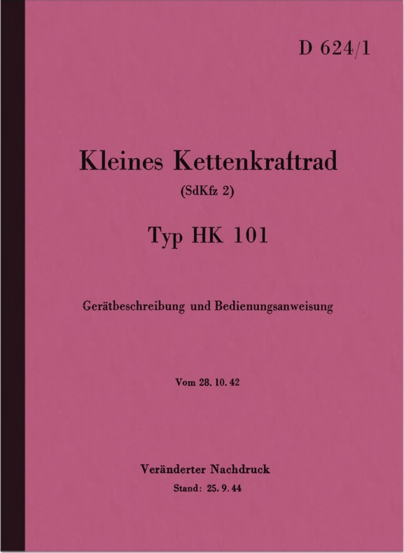 NSU Kettenkraftkrad HK 101 Bedienungsanleitung Handbuch D624/1 Beschreibung HK101 D 624/1