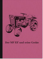 Massey Ferguson MF Elf 11 und seine Ger&auml;te Beschreibung Handbuch 