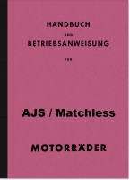 AJS Matchless 1- und 2-Zylinder Modelle Bedienungsanleitung Betriebsanleitung Handbuch