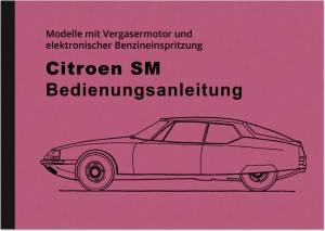 Citroen SM Bedienungsanleitung Betriebsanleitung Handbuch