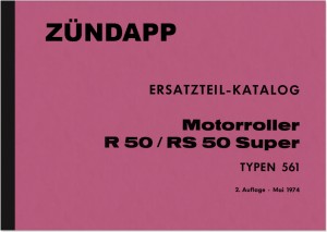 Z&uuml;ndapp R 50 und RS 50 Super Typ 561 Ersatzteilliste Ersatzteilkatalog Teilekatalog Motorroller