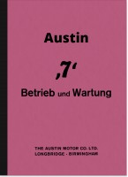 Austin Seven 7 (Limousine/Cabrio) Bedienungsanleitung Handbuch Betriebsanleitung