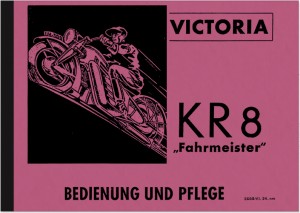 Victoria KR 8 Fahrmeister Bedienungsanleitung Betriebsanleitung Handbuch