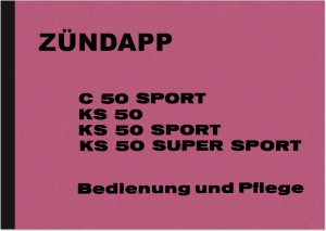 Z&uuml;ndapp C 50 Sport, KS 50, KS 50 Sport und KS 50 Super Sport Bedienungsanleitung Betriebsanleitung