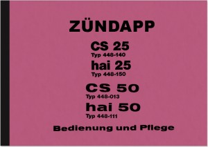 Z&uuml;ndapp CS 50 und hai 50 Bedienungsanleitung Betriebsanleitung Handbuch
