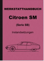 Citroen SM (Serie SB) Reparaturanleitung Werkstatthandbuch Montageanleitung Band 3