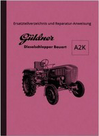 G&uuml;ldner Dieselschlepper A2K, A2KN Reparaturanleitung und Ersatzteilliste