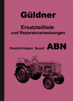 G&uuml;ldner ABN Dieselschlepper Reparaturanleitung und Ersatzteilliste Ersatzteilkatalog