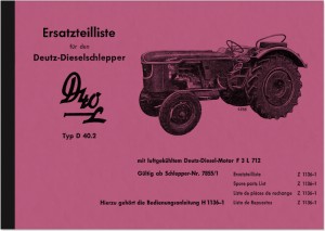 Deutz D 40 L D40L 40.2 Dieselschlepper Ersatzteilliste Ersatzteilkatalog Teilekatalog