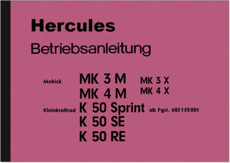 Hercules K 50 Sprint K 50 MK 3 4 SE RE M X 50 S Bedienungsanleitung Betriebsanleitung Handbuch