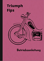 Triumph Fips Standard, Export und 50 ccm Bedienungsanleitung Handbuch Betriebsanleitung