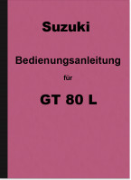 Suzuki GT 80 L Bedienungsanleitung Betriebsanleitung Handbuch