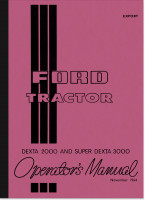 Fordson Dexta 2000  und Super Dexta 3000 Schlepper Bedienungsanleitung Betriebsanleitung Handbuch