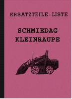 Schmiedag Kleinraupe Ersatzteilliste Ersatzteilkatalog Teilekatalog