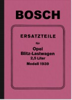 Bosch Ersatzteilliste f&uuml;r Opel Blitz 2,5 Liter 1939 Anleitung Handbuch Elektro