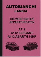 Autobianchi Lancia A112 Economica Elegant Abarth 70 HP Normal Berlina Reparaturanleitung