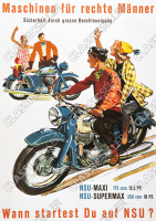 NSU Maxi Supermax 175 250 ccm "Maschinen f&uuml;r rechte M&auml;nner" Motorrad Poster Plakat Bild