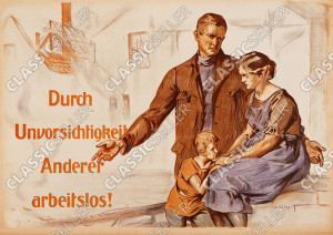 Arbeitsschutz "Unvorsichtig - Arbeitslos" Sicherheit Hinweis Poster Plakat Warnung