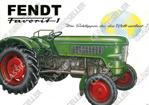 Fendt Favorit 1 Dieselross Schlepper Traktor Reklame Poster Plakat Bild